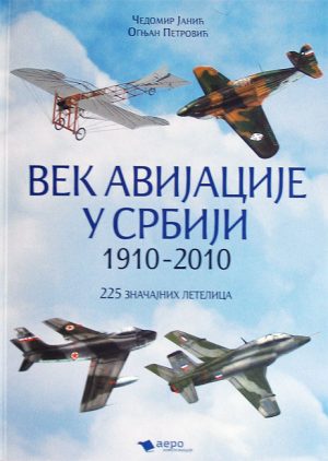 Vek avijacije u Srbiji 1910-2010