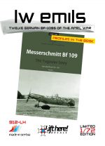 LIFT HERE! “LW Emils”, Twelve German Bf-109s of the April War