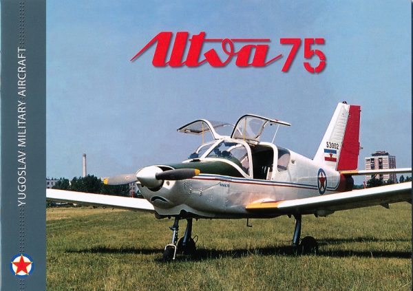 Knjiga: Utva-75 - YUGOSLAV MILITARY AIRCRAFT