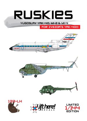LIFT HERE! Ruskies, Yugoslav Jak-40, Mi-2 & Mi-4 in 1/144 FOR ZVEZDA KIT