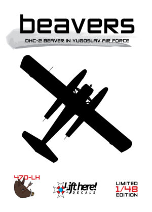 LIFT HERE! Beavers, DHC-2 Beaver in Yugoslav Air Force in 1/48